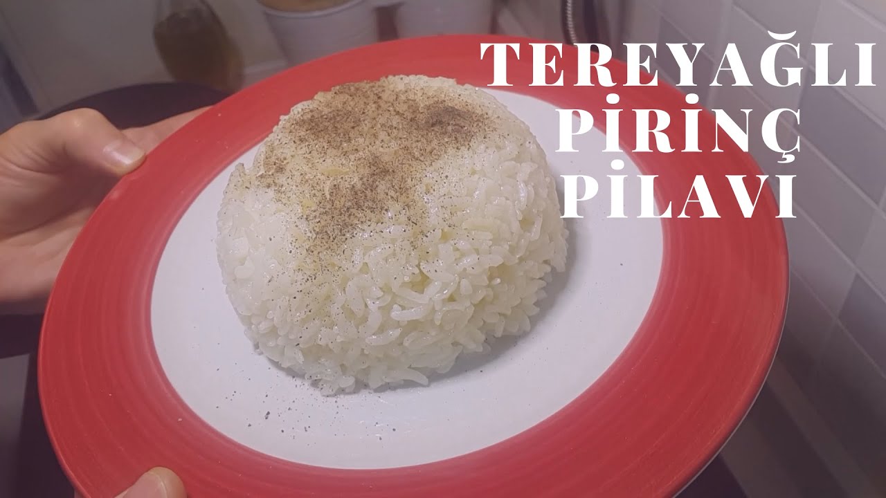 TEREYAĞLI TANE TANE PİRİNÇ PİLAVI – YEMEK TARİFLERİ