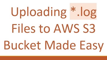 Uploading *.log Files to AWS S3 Bucket Made Easy