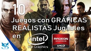 10 Juegos con gráficas realistas Jugables en Intel HD Graphics &  AMD Radeon R5