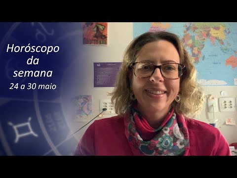 Horóscopo e previsões astrológicas da semana de 24 a 30 de maio de 2020 por Titi Vidal