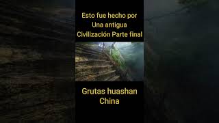 #shorts Enigmáticas grutas de huashan, ¿construcción alienigena o humana? parte final