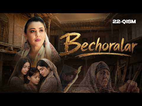 Bechoralar 22-qism