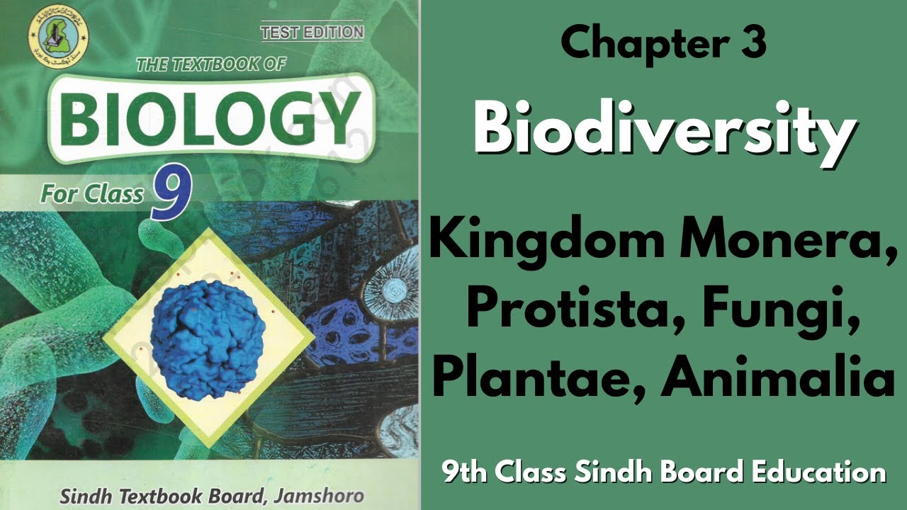 Kingdom Monera, Protista, Fungi, Plantae and Animalia - Chapter 3 - 9th  class Sindh Board