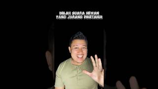 SUARA HEWAN YANG JARANG DIKETAHUI‼️ #shorts