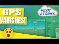 GPS Vanishes on Approach!! Pilot Stories