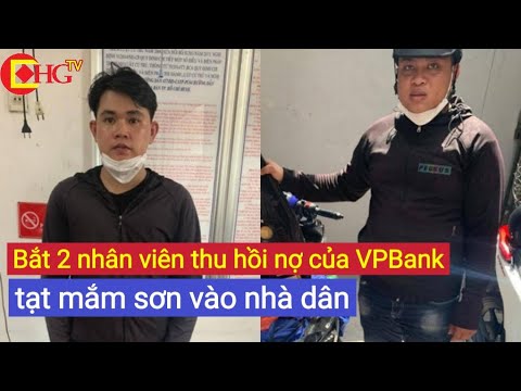 🔴 Bắt 2 nhân viên thu hồi nợ của ngân hàng VPBank tạt mắm sơn vào nhà dân  | CHGtv 30/6/2022 HD