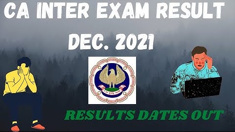 CA Inter Result DEC 2021 | CA IPCC RESULT Dec. 2021 Exams | CA Intermediate result notification