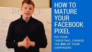 How To: Mature Your Facebook Pixel