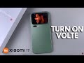 How To Enable / Disable VoLTe On Xiaomi 17 Pro