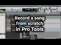 Pro Tools Tutorial - Beginner - Record a song from scratch