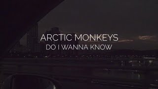 Do i wanna know // arctic monkeys lyrics