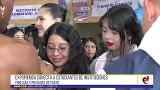 #CNCNoticiasPasto| ExpoPiemsa conecta a estudiantes de instituciones públicas y privadas de Pasto
