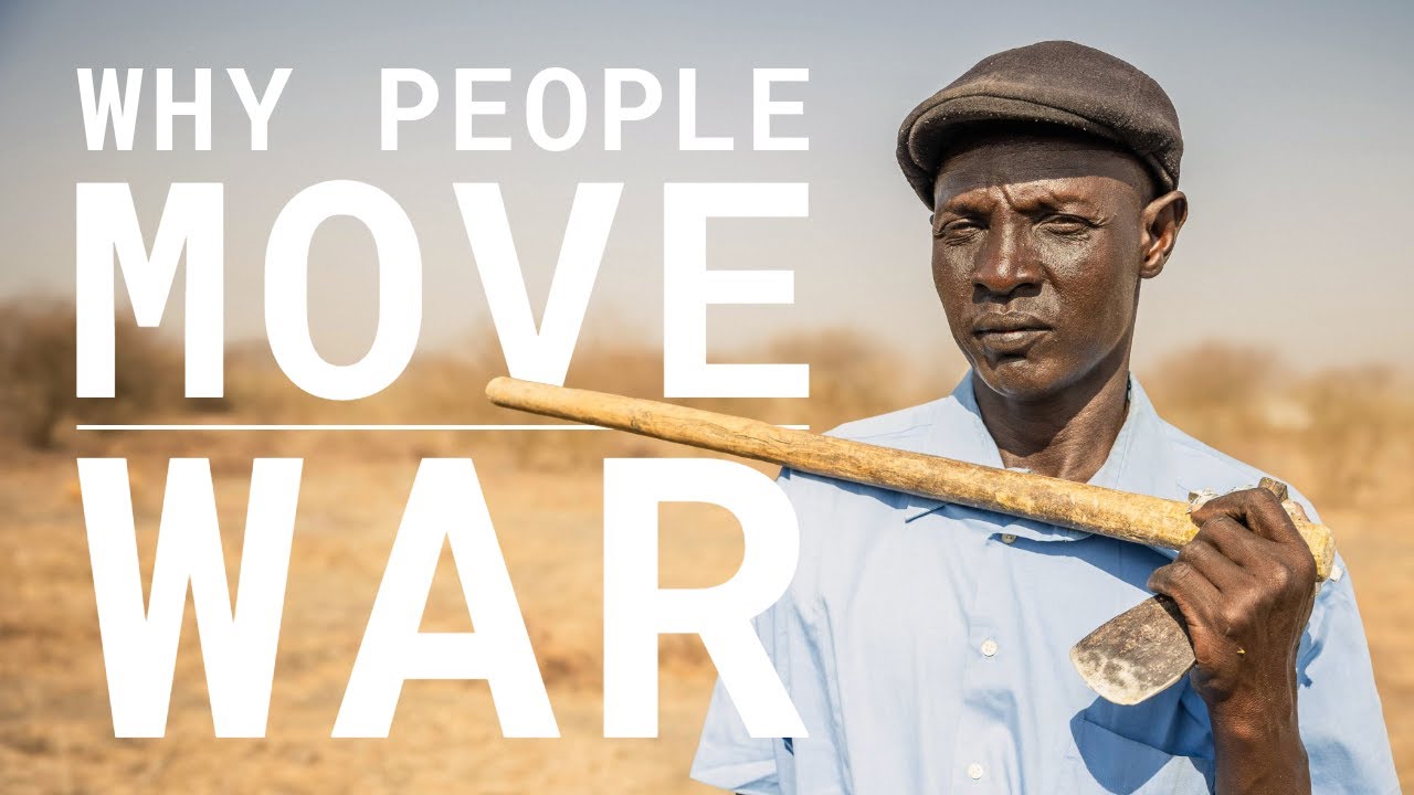 Why People Move | War