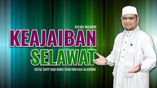 KEAJAIBAN SELAWAT | Ustaz Badli Shah Alauddin