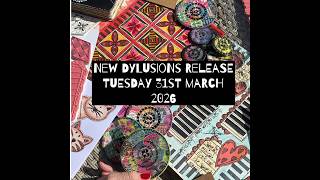 Dylusions Release - Tuesday 31st March 2026