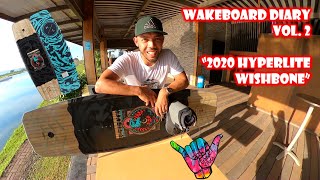 Famous Wakeboard Diary Vol. 2 "Hyperlite Wishbone 2020 & Defacto Bindings" Profile