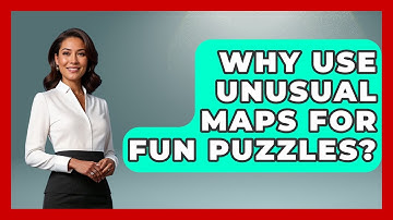 Why Use Unusual Maps For Fun Puzzles? - The Student Atlas