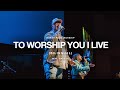 To Worship You I Live (Bilingual) By Israel and New Breed (Tim Rice) | North Palm Worship
