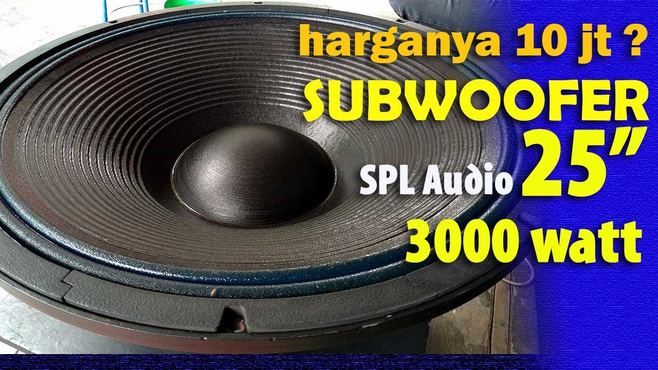 Harga 10jt ??? SPEAKER SPL Audio 25" 3000W, Harco Elektronic Jogja