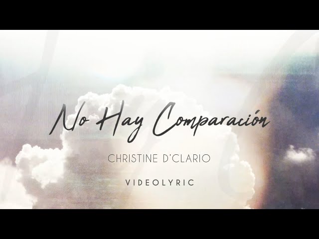 Christine D'Clario - No Hay Comparación