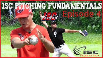 ISC Pitching Fundamentals Episode 4