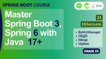 21- Hibernate EntityManager, updateById, merge | Master Spring Boot 3, Spring 6 & Java 17 | HackCS