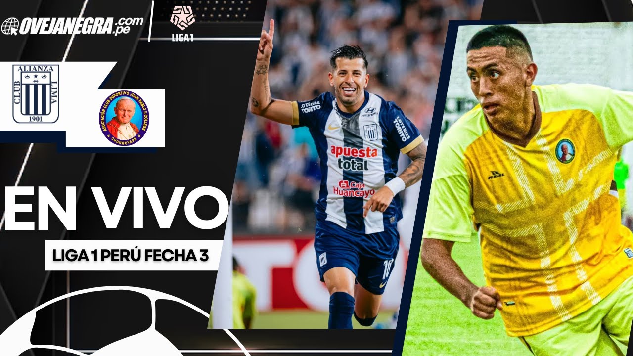 🔴ALIANZA LIMA VS JUAN PABLO II EN VIVO – LIGA 1 PERÚ FECHA 3 - YouTube