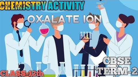 CHEMISTRY ACTIVITY OR PRACTICAL // CLASS-12TH CBSE TERM 2