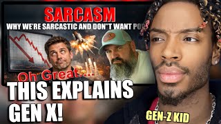 SHOCKED GEN Z To Why Is GenX So Sarcastic - And Why We Don't Want to be in Charge! (Is this true!?