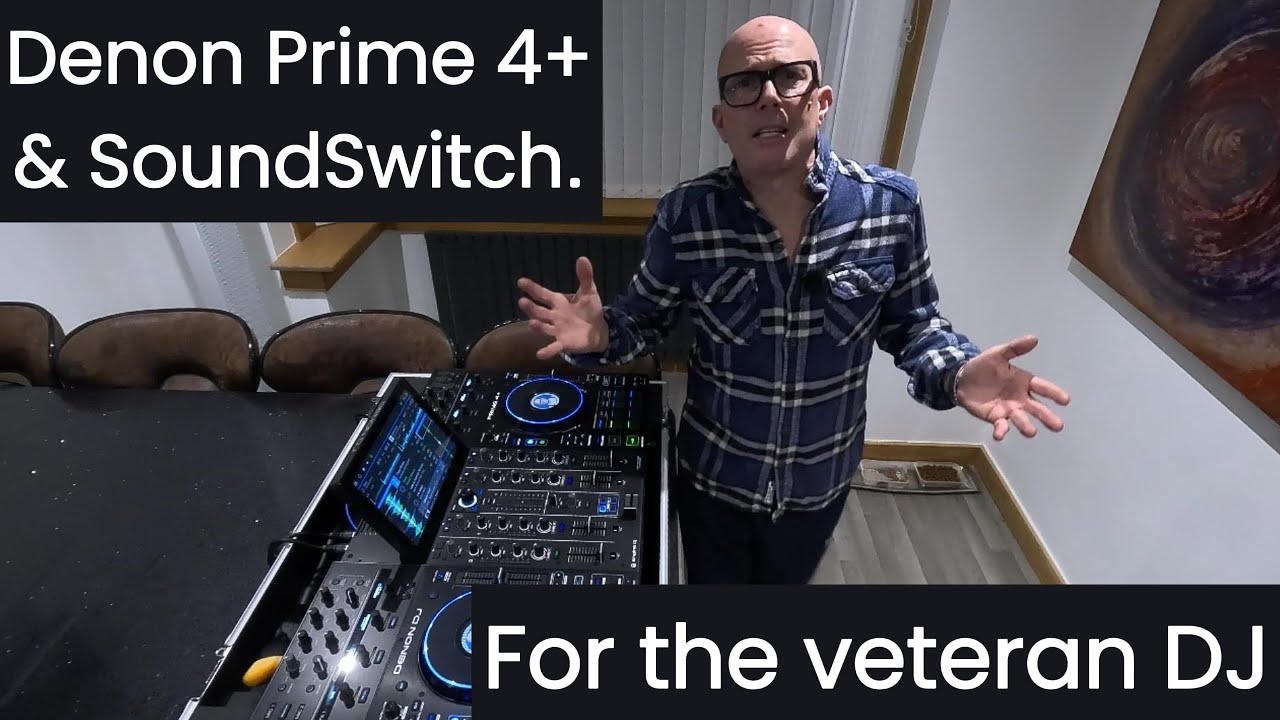 Denon Prime 4+ & Soundswitch for the veteran DJ.
