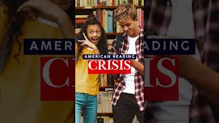 America’s Reading Problem— Why It Matters for the Future #ReadingCrisis #WakeUpAmerica #LiteracyGap