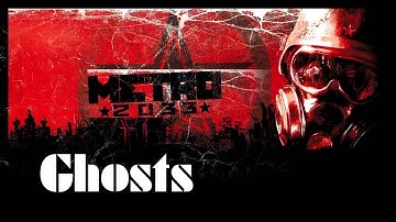 Metro 2033 Redux - Chapter 10: "Ghosts" - No Commentary - Eng subbed