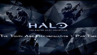 Halo MCC - Halo CE - Truth And Reconciliation Par Time