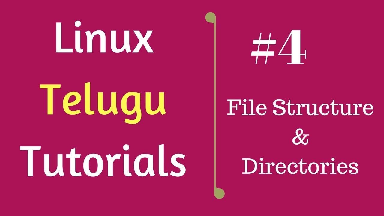 #4 File structure and directories | Linux Telugu Tutorials - YouTube