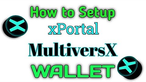 How to Set Up XPortal MultiverseX Wallet for DoctorX Withdrawal