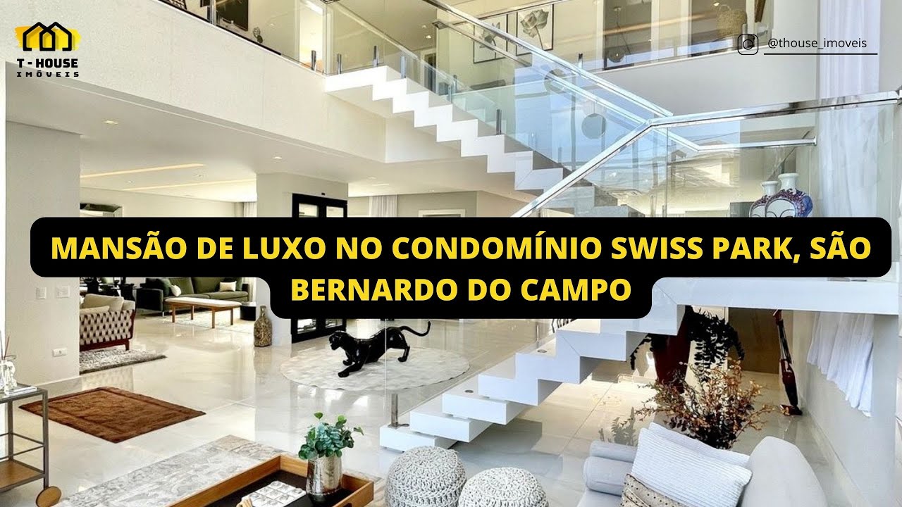 MANSÃO DE LUXO NO CONDOMÍNIO SWISS PARK EM SÃO BERNARDO DO CAMPO