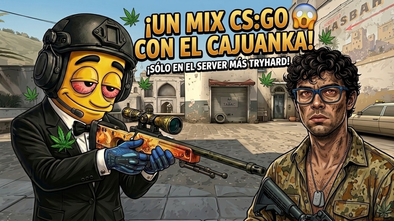 DOMINANDO EL SERVER CON CAJUANKA | MIX CS:GO Dust | | - YouTube