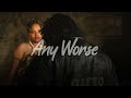 ANY WORSE Official Lyrics Video mp3