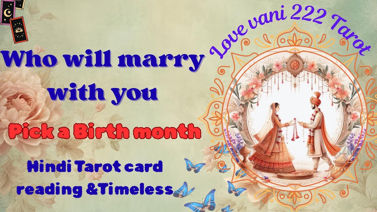 ❤️Who will marry with you💕#pick a Birth month #hinditarot#tarot#lovereading#Timeless#love 💝💞💖🌺💗