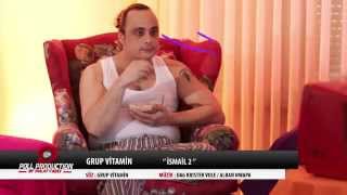 İsmail 2 (Grup Vitamin) Resimi