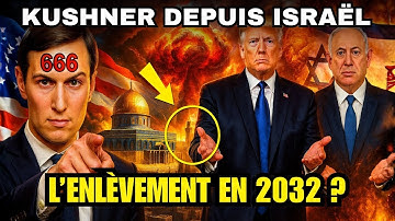 L’AVERTISSEMENT FINAL DE L’ENLÈVEMENT — Kushner, Trump et Netanyahu annoncent le signe prophétique