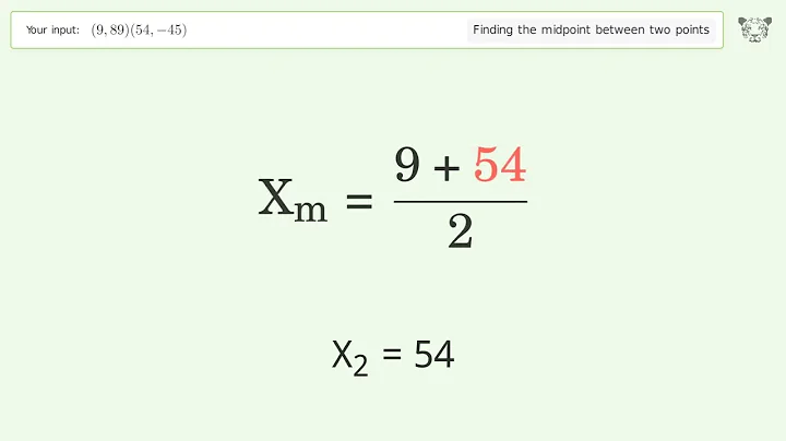 Find the midpoint between two points p1 (9,89) and p2 (54,-45): Step-by-Step Video Solution