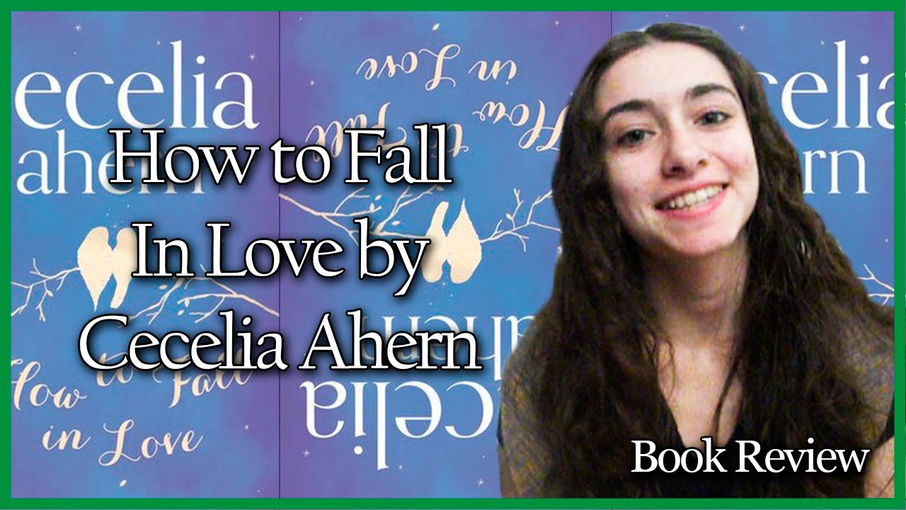 Book Review - How to Fall In Love by Cecelia Ahern (Spoiler Free