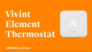 Vivint Element Thermostat: Save Money Without Sacrificing Comfort