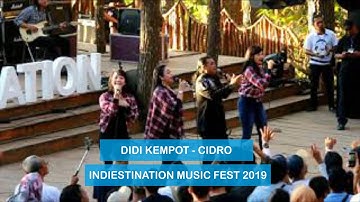 DIDI KEMPOT - CIDRO LIVE AT INDIESTINATION MUSIC FEST 2019