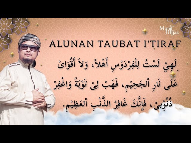 ALUNAN TAUBAT I'TIRAF ~ Munif Hijjaz class=