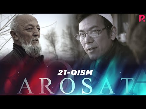 Arosat (yoxud Uzilmagan gul) (o'zbek serial) | Аросат (ёхуд Узилмаган гул) (узбек сериал) 21-qism