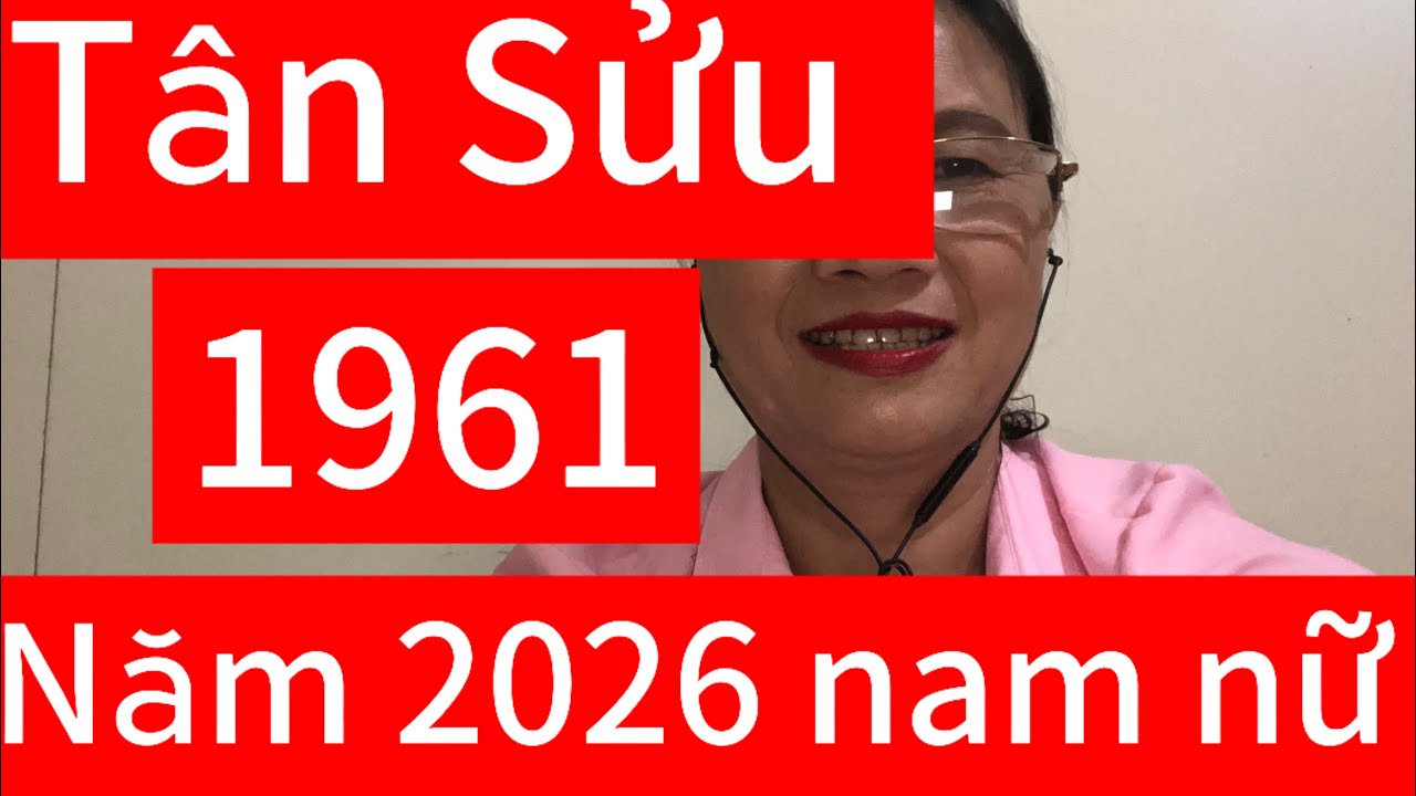 Tuổi Tân Sửu 1961 năm 2026 nam sao thủy diệu nữ xao mộc Đức