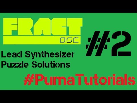 Fract OSC - Lead Synthesizer Puzzle Solutions - Part 2 #PumaTutorials
