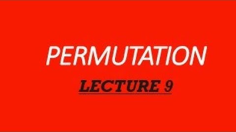 PERMUTATION-LECTURE 9 Consonants occupy odd places